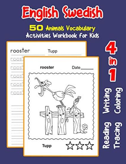 English Swedish 50 Animals Vocabulary Activities Workbook for Kids: 4 in 1 reading writing tracing and coloring worksheets