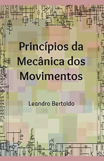 Princípios da Mecânica dos Movimentos