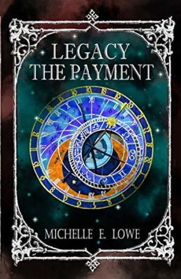 Legacy-The Payment: Steampunk/Fantasy Novel (Action/Adventure Book 6)