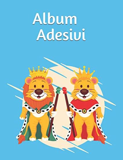 Album Adesivi: Re e Regina Leone 2- A4+ bianco - 35 pagine carta silicone-free paper - idea regalo