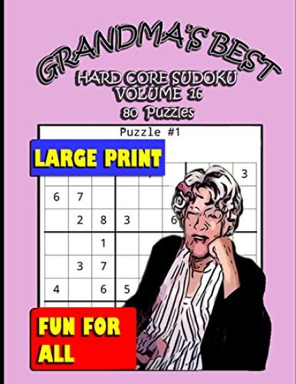 Grandma's Best Hard Core Sudoku: Volume 16