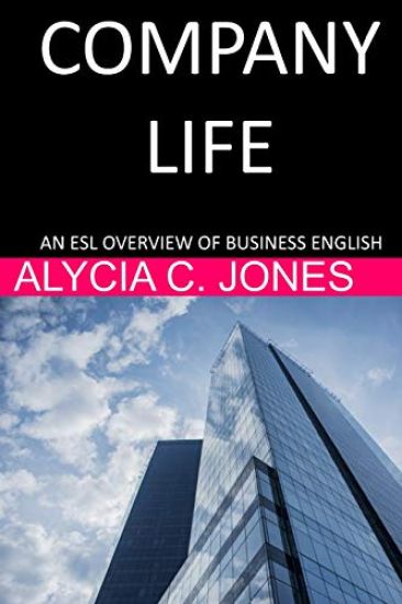 Company Life: An ESL Overview of Business English