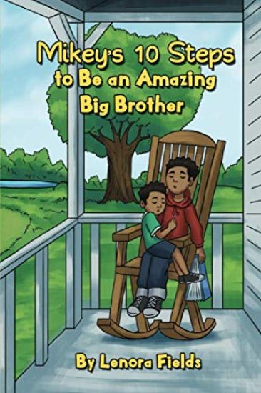 Mikey's 10 Steps to Be an Amazing Big Brother