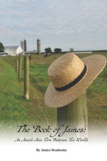 The Book of James: An Amish Man Torn Between Two Worlds