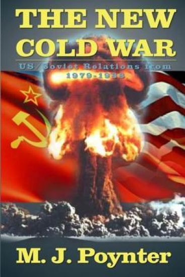 The New Cold War: US/Soviet Relations from 1979-1988
