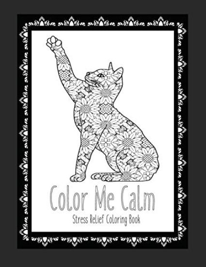 Color Me Calm Stress Relief Coloring Book: Cat Coloring Book Cat Coloring Pages These Cat Themed Adult Coloring Books make great gifts for cat lovers!