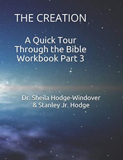 A Quick Tour Through the Bible Workbook Part 3: The Creation