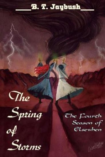 The Spring of Storms: The Fourth Season of Elsewhen