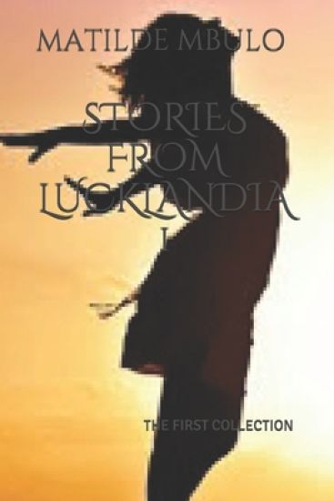 Stories from Lucklandia 1: The First Collection