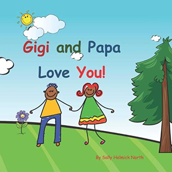 Gigi and Papa Love You!: African American