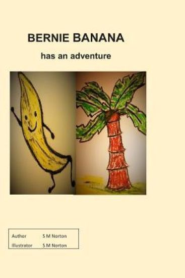 Bernie Banana has an adventure