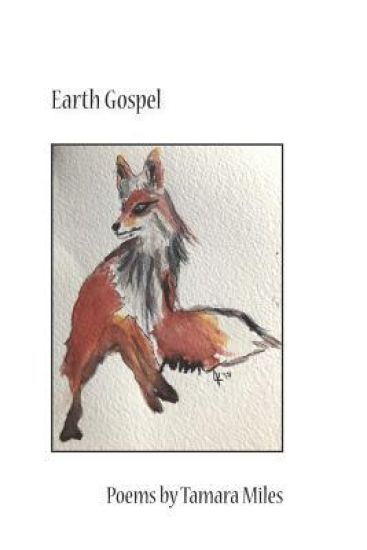 Earth Gospel: Poems by Tamara Miles