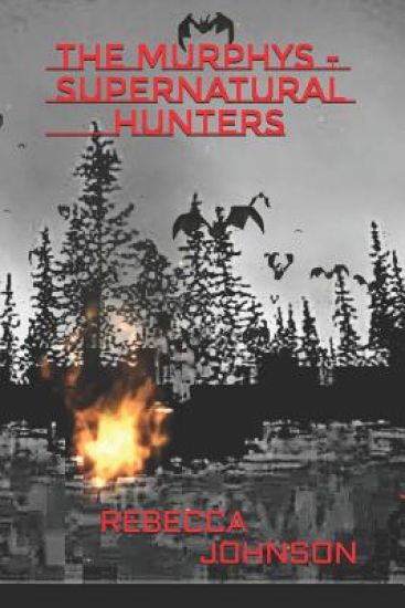 The Murphys-Supernatural Hunters: The Beginning