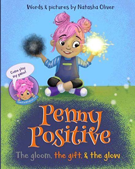 Penny Positive: the gloom, the gift, & the glow
