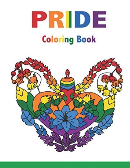 PRIDE Coloring Book: Motivational Sayings and Positive Affirmations for Love, Confidence and Acceptance, 40 Big Mandalas to Color for Relaxation