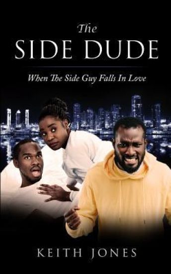 The Side Dude: When The Side Guy Falls In Love