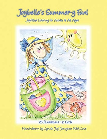Joybelle's Summer-y Fun!: Joyfilled Coloring for Adults & All Ages