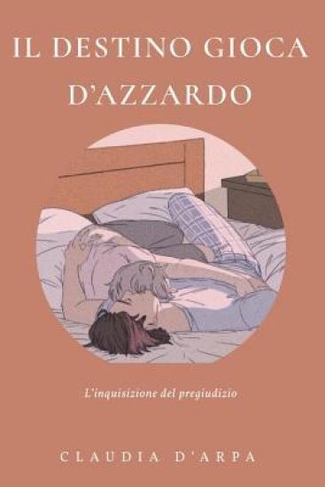 Il destino gioca d'azzardo: L'inquisizione del pregiudizio
