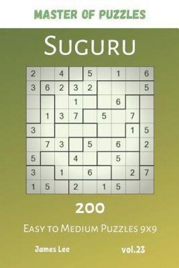 Master of Puzzles - Suguru 200 Easy to Medium Puzzles 9x9 vol.23