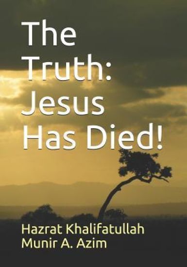 The Truth: Jesus Has Died!