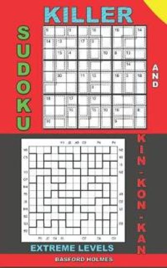 Killer sudoku and Kin-kon-kan extreme levels.: Puzzles Sudoku very difficult levels.