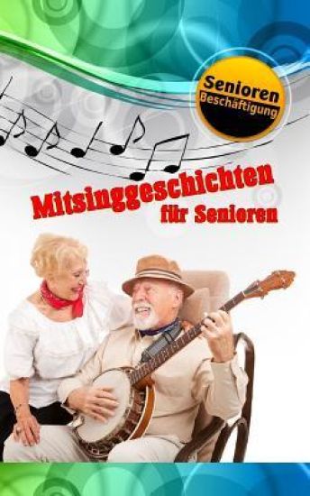 Mitsinggeschichten für Senioren
