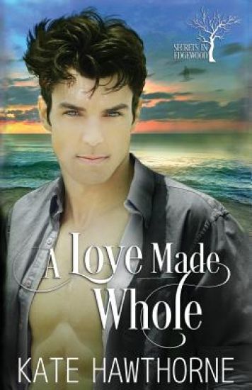 A Love Made Whole