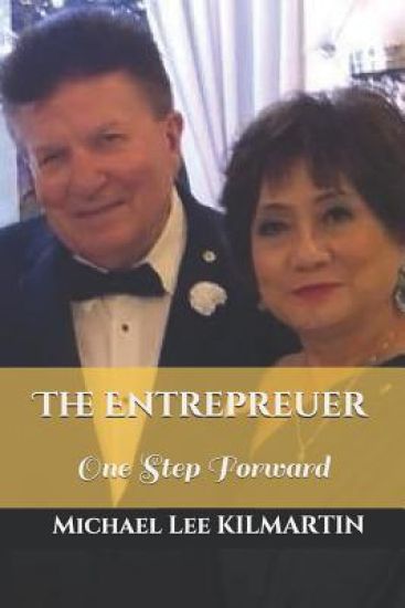 MICHAEL KILMARTIN The Entrepreuer: One Step Forward