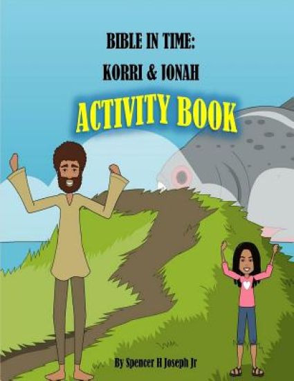 Bible in Time: Korri and Jonah Activity Book