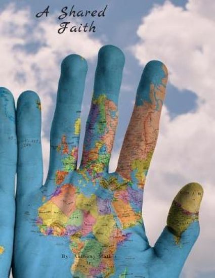 A Shared faith: Exploring the things we share in all religions.