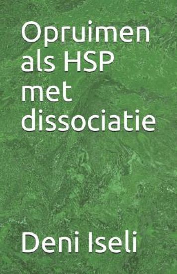 Opruimen als HSP met dissociatie