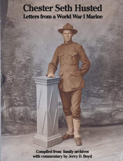 Chester Seth Husted: Letters from a World War I Marine