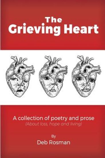 The Grieving Heart: A collection of poetry and prose