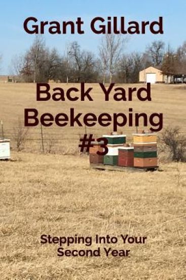 Back Yard Beekeeping #3: Stepping Into Your Second Year