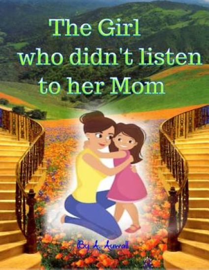 The Girl Who Didn't Listen to Her Mom