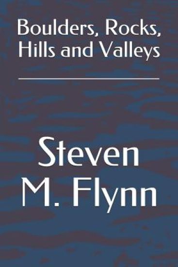 Boulders, Rocks, Hills and Valleys