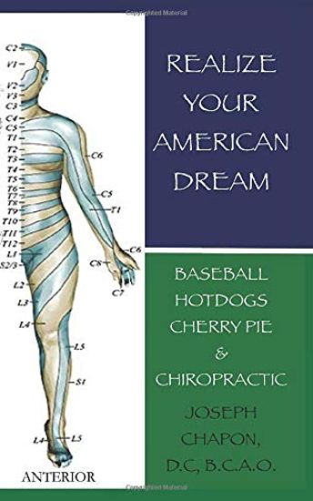 Realize Your American Dream: Baseball Hotdogs Cherry Pie & Chiropractic