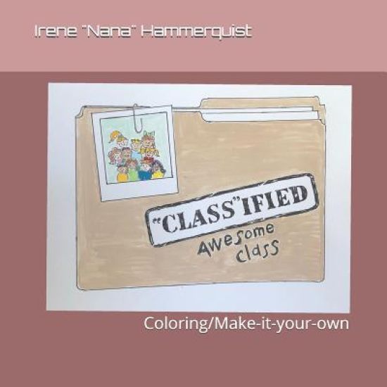 "CLASS"IFIED Awesome Class: Coloring/Make-it-your-own