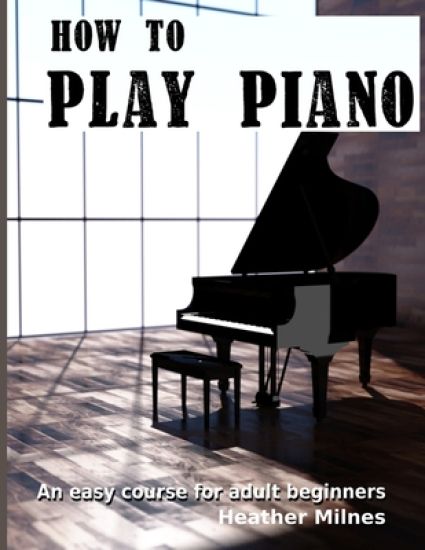 How to Play Piano