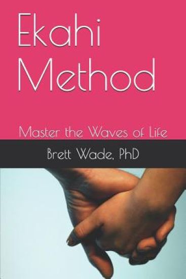Ekahi Method: Master the Waves of Life