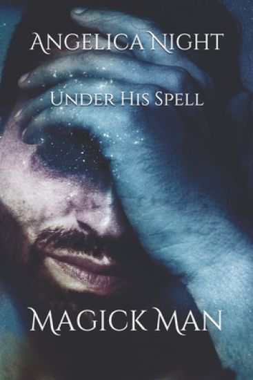 Under His Spell: Magick Man