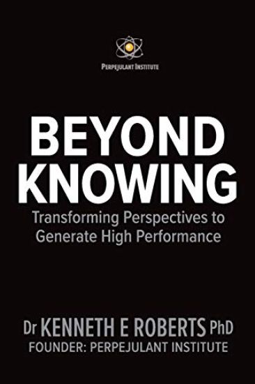 Beyond Knowing: Transforming Perspectives to Generate High Performance