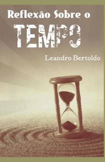Reflexão Sobre o Tempo