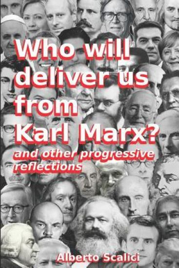 Who will deliver us from Karl Marx?