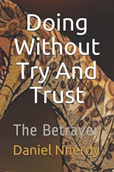 Doing Without Try And Trust: The Betrayer