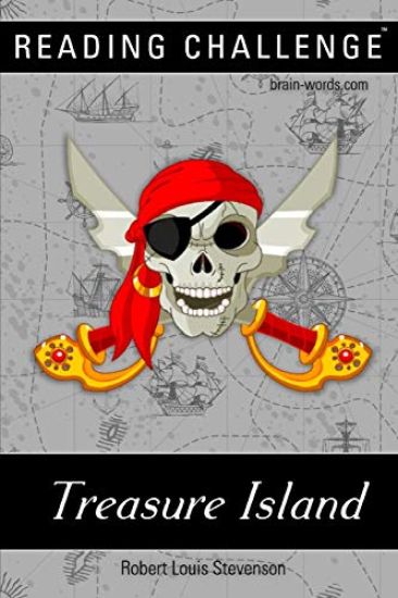 READING CHALLENGE - Treasure Island (Illustrated): Read this book in one week, two weeks or one month