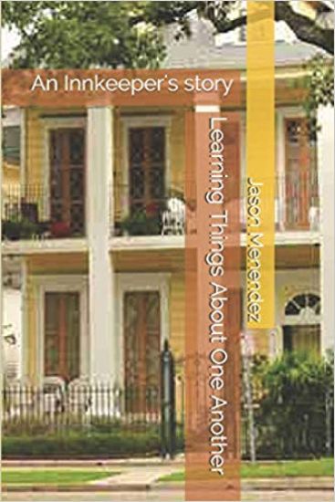 Learning Things About One Another: An Innkeeper's story