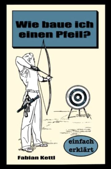 Wie baue ich einen Pfeil