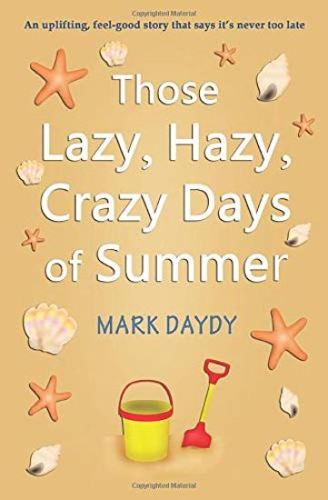 Those Lazy, Hazy, Crazy Days of Summer