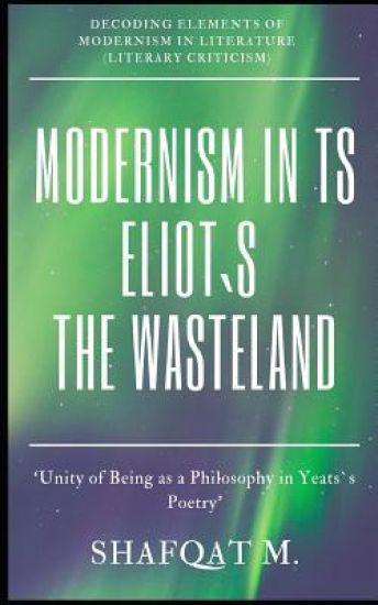 Modernism In TS Eliot`s The Waste Land